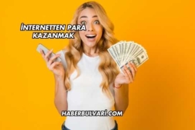 İnternetten Para Kazanmak