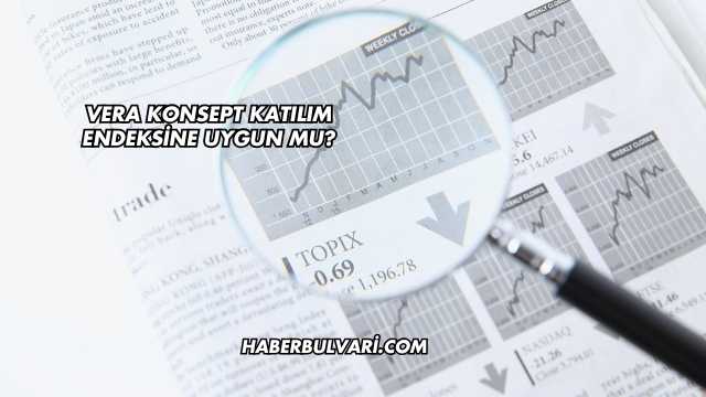 Vera Konsept Katılım Endeksine Uygun mu?