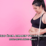 3 Günde Ödem Atmanın Yolları Nelerdir?