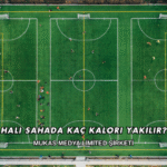 Halı Sahada Kaç Kalori Yakılır?