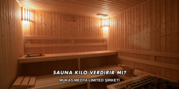 Sauna Kilo Verdirir mi