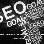 Backlink Alırken Yapılan En Büyük Hatalar