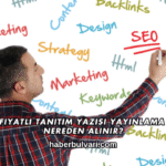 Uygun Fiyatlı Tanıtım Yazısı Yayınlama Hizmeti Nereden Alınır?